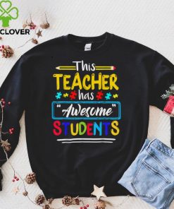 Autism Awareness THIS Teacher HAS AWESOME STUDENTS Puzzle T Shirt 3 Autism Awareness THIS Teacher HAS AWESOME STUDENTS Puzzle T Shirt
