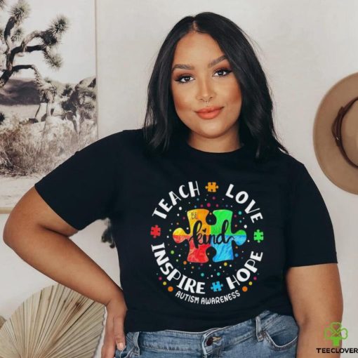 Autism Awareness Teacher Teach Hope Love Inspire Shirt