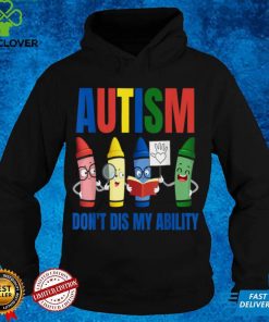 Autism, Don't Dis My Ability, Cute Crayon Cartoon Graphic T Shirt