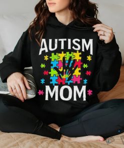 Autism Mom Autistic Quote Mother Mama Autism Awareness Shirt