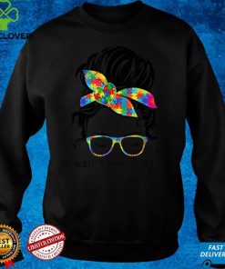Autism Mom Life Messy Bun Sunglasses Bandana Mother’s Day T Shirt