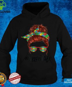 Autistic Autism Awareness Mom Life Messy Bun Mothers Day T Shirt B09VXHCR5K 1