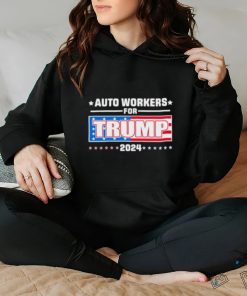 Auto Workers For Trump 2024 T hoodie, sweater, longsleeve, shirt v-neck, t-shirt