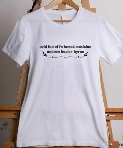 Avid Fan Of Famed Musician Andrew Hozier Byrne T Shirt