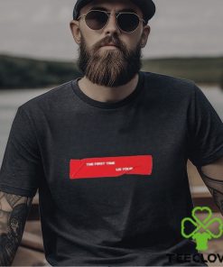 The First Time Us Tour Shirt