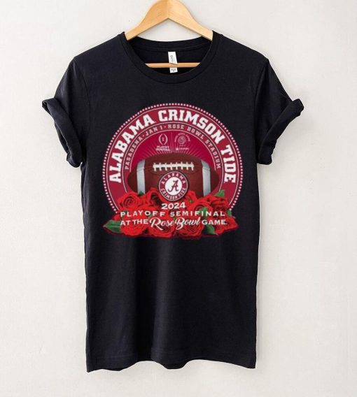 Awesome Alabama Crimson Tide 2024 Playoff Semifinal at the Rose Bowl Game Shirt