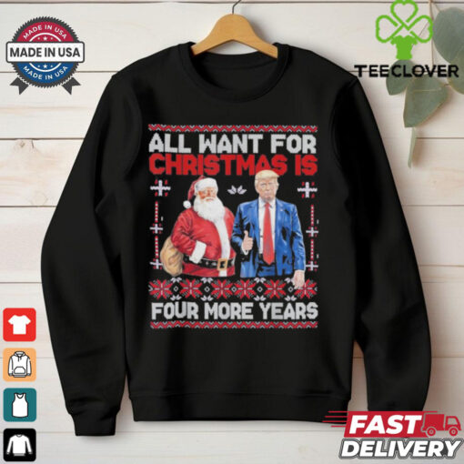 Awesome All Want For Christmas Is 4 More Years Santa Trump Back T Shirt