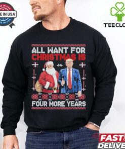 Awesome All Want For Christmas Is 4 More Years Santa Trump Back T Shirt