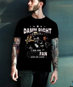 Awesome Atlanta falcons damn right I am an atl fan win or lose shirt