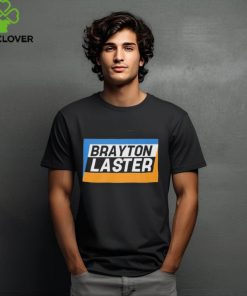 Awesome Brayton Laster Shirt