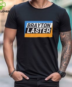 Awesome Brayton Laster Shirt