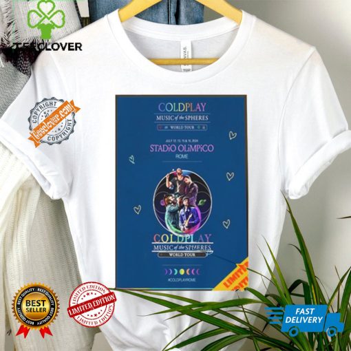 Awesome Coldplay music of the spheres world tour july 12 13 15 16 2024 stadio olimpico rome shirt