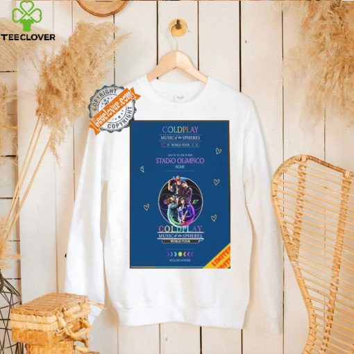 Awesome Coldplay music of the spheres world tour july 12 13 15 16 2024 stadio olimpico rome shirt