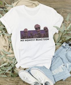 Awesome Dippy Tees store my honest reaction skeletons T shirt