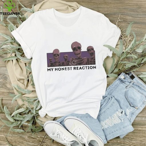 Awesome Dippy Tees store my honest reaction skeletons T shirt