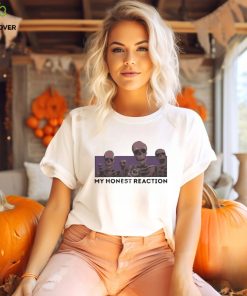 Awesome Dippy Tees store my honest reaction skeletons T shirt