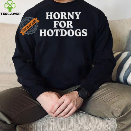 Awesome Emotionalclub horny for hotdogs 2024 shirt