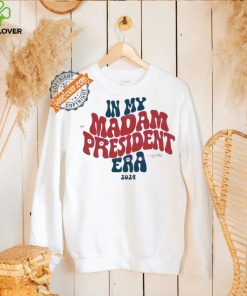 Awesome In my madam president era 2024 kamala harris shirt