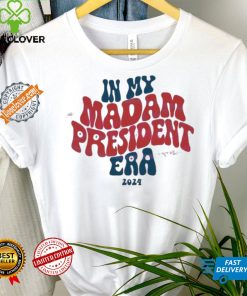 Awesome In my madam president era 2024 kamala harris shirt
