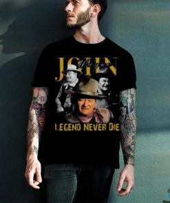 Awesome John Wayne legend never die signature 2024 shirt
