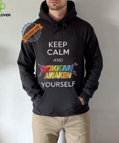 Awesome Keep calm and dokkan awaken yourself shirt