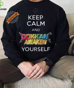 Awesome Keep calm and dokkan awaken yourself shirt