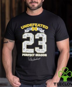 Awesome Michigan Wolverines Undefeated 2023 12 0 23 Perfect Season Signatures shirt