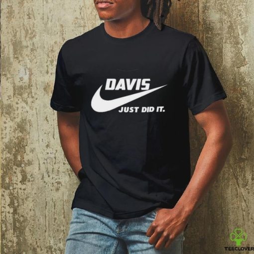 Awesome Nike Davis just did it 2024 T Shirt