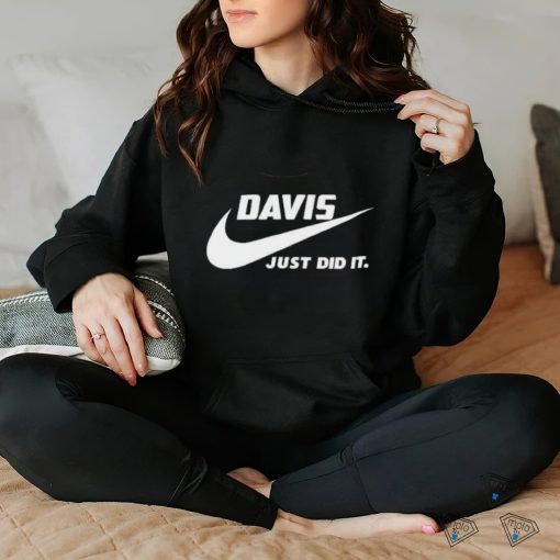 Awesome Nike Davis just did it 2024 T Shirt