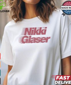 Awesome Nikki glaser motion shirt