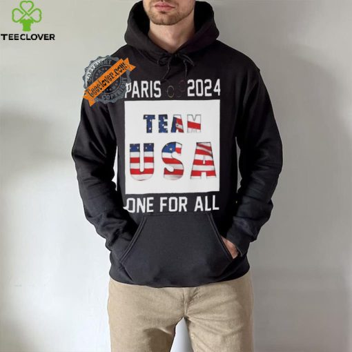 Awesome Paris 2024 team usa one for all hoodie, sweater, longsleeve, shirt v-neck, t-shirt