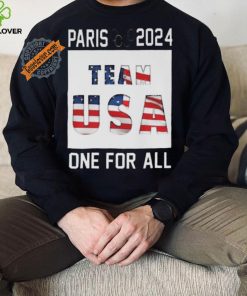 Awesome Paris 2024 team usa one for all hoodie, sweater, longsleeve, shirt v-neck, t-shirt