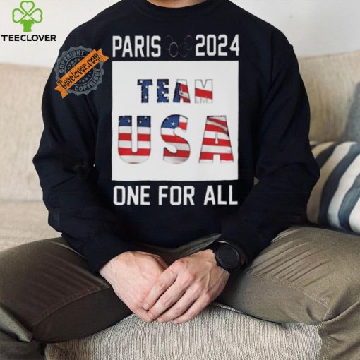 Awesome Paris 2024 team usa one for all hoodie, sweater, longsleeve, shirt v-neck, t-shirt