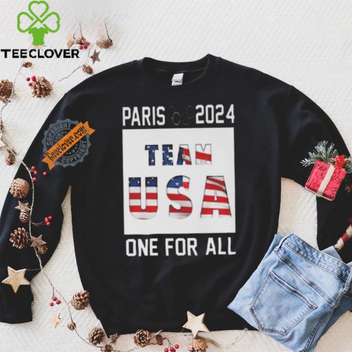 Awesome Paris 2024 team usa one for all hoodie, sweater, longsleeve, shirt v-neck, t-shirt