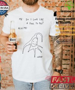 Awesome Really Good Artist Me Do I Look Like A Fool To You Shirt 2 Awesome Really Good Artist Me Do I Look Like A Fool To You Shirt