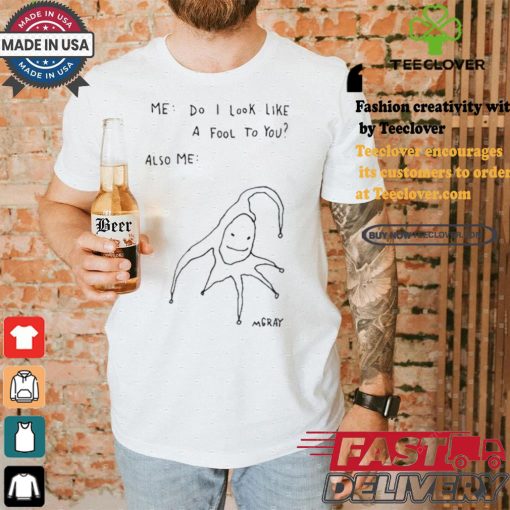 Awesome Really Good Artist Me Do I Look Like A Fool To You Shirt