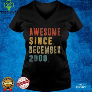 Awesome Since December 2008 13th Birthday 13 Year Old Gift T Shirt