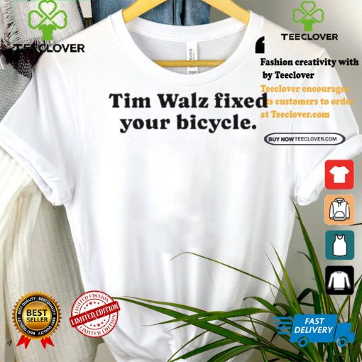 Awesome Tim Walz Fixed Your Bicycle Shirt