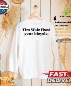 Awesome Tim Walz Fixed Your Bicycle Shirt