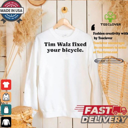 Awesome Tim Walz Fixed Your Bicycle Shirt