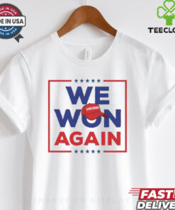 Awesome We Won Again 2024 Patriotic Unisex T Shirt