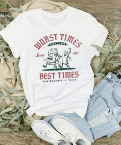 Awesome Wurst Times Best Times New Braunfels Texas Art T shirt