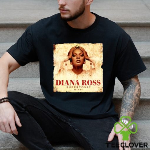 Awesome embracing Empowerment Diana Ross Supertonic Inspiring to Shine like Diana T Shirt