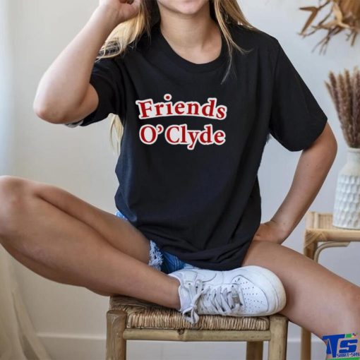 Awesome friends O’clyde shirt