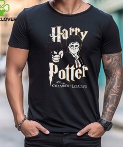 Awesome harry Potter And The Chamber Is Loaded Shirt