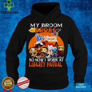 Awesome horror Halloween chibi my broom broke so now I work at Liberty Mutual hoodie, sweater, longsleeve, shirt v-neck, t-shirt