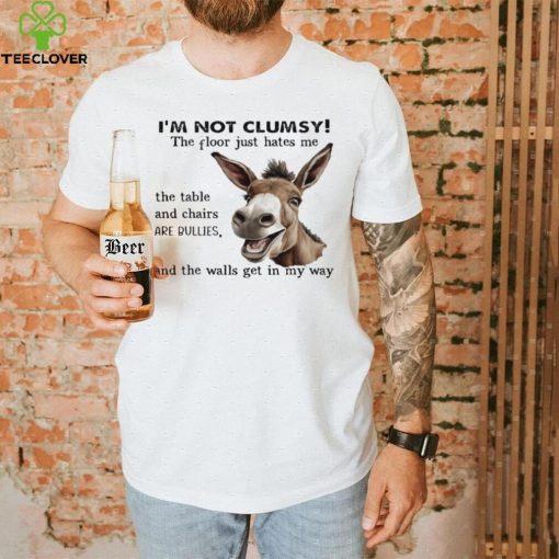 Awesome horse I’m not clumsy the floor just hates me the table and chairs are cullies hoodie, sweater, longsleeve, shirt v-neck, t-shirt