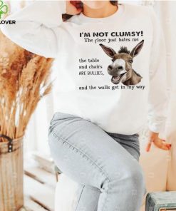 Awesome horse I’m not clumsy the floor just hates me the table and chairs are cullies hoodie, sweater, longsleeve, shirt v-neck, t-shirt