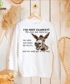 Awesome horse I’m not clumsy the floor just hates me the table and chairs are cullies hoodie, sweater, longsleeve, shirt v-neck, t-shirt