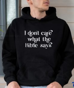 Awesome i don’t care what the bible says shirt 3 Awesome i don’t care what the bible says shirt